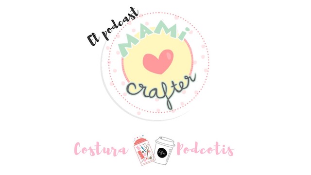 podcast mami crafter